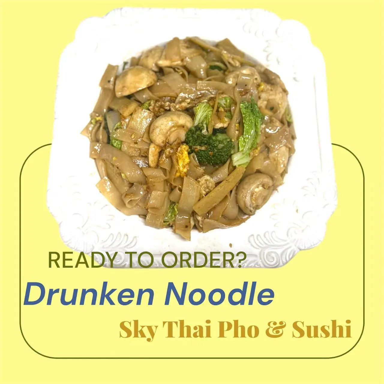 Drunken Noodle at Sky Thai Pho & Sushi Asian Fusion Restaurant in Gunnison